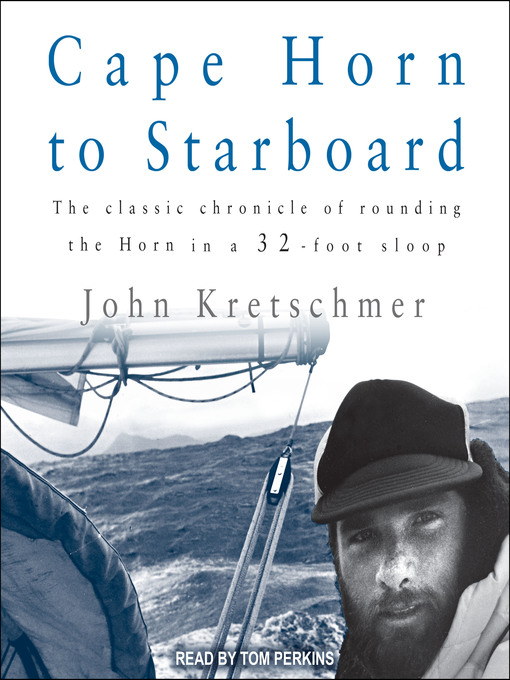 Title details for Cape Horn to Starboard by John Kretschmer - Available